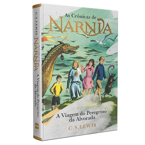 As Crônicas de Nárnia: A Viagem do Peregrino da Alvorada, C. S. Lewis - Capa Dura - Harper Collins