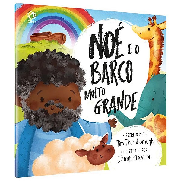 Noé e o Barco Muito Grande - CPAD #20AnosDe100%