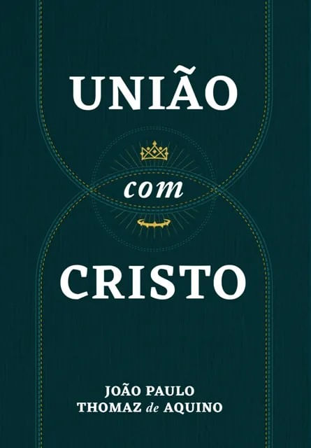 União com Cristo, João Paulo Thomaz de Aquino - Monergismo