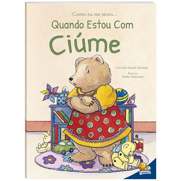Como eu me Sinto Quando Estou com Ciúme - Cornelia Maude - TodoLivro