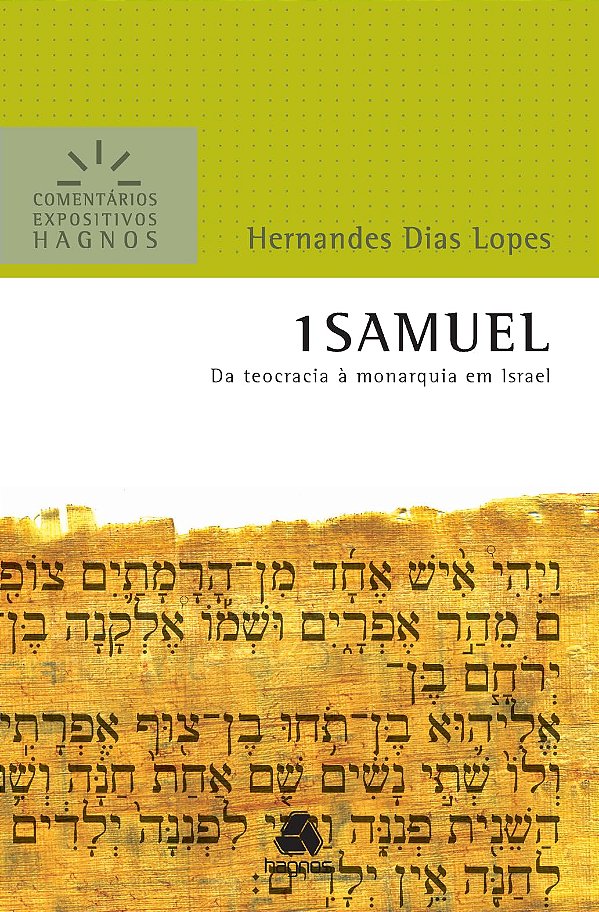 1 Samuel - Série Comentários Expositivos Volume 1 e 2, Hernandes D. Lopes - Hagnos