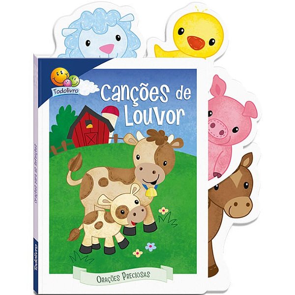 Orações preciosas: Canções de Louvor - Todolivro