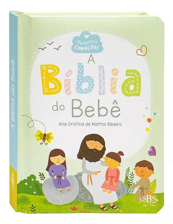 A Bíblia do Bebê - Coleção Pequenos Corações - Capa Almofada - SBN