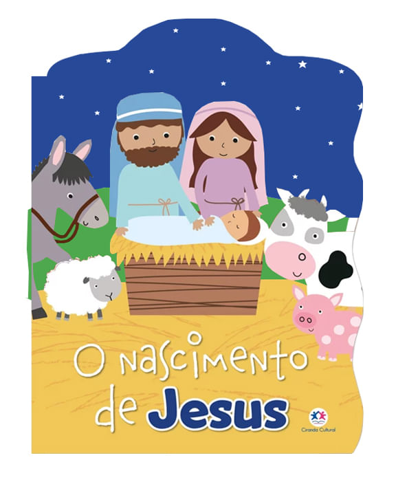 O Nascimento de Jesus - Ciranda Cultural