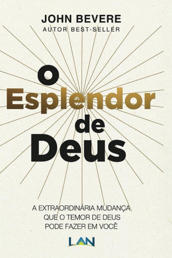 O Esplendor de Deus, John Bevere - Lan