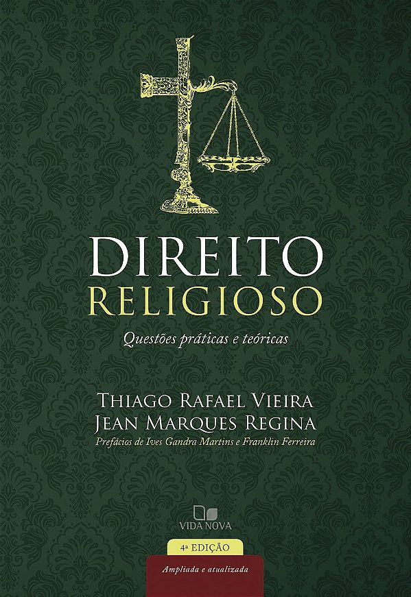Direito Religioso: Questões Práticas e Teóricas, Thiago Rafael e Jean Marques - Capa Dura - Vida Nova