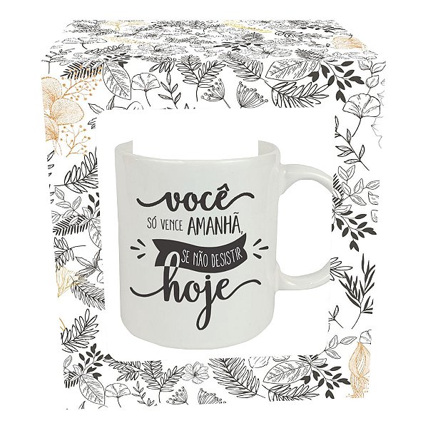 Caneca de Porcelana - Você só Vence Amanhã - Branca - Cerâmica Regina