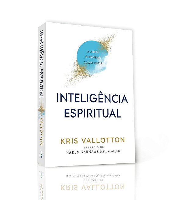Inteligência Espiritual, Kris Vallotton - Editora Lan