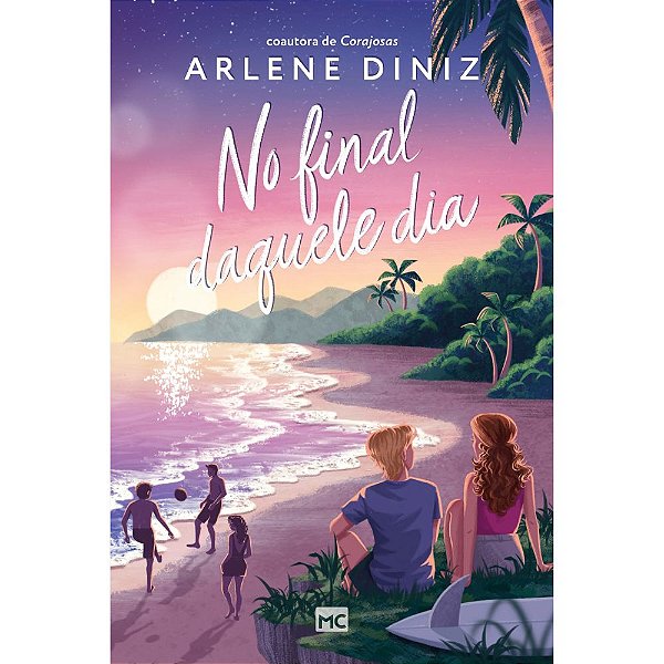 No Final Daquele Dia, Arlene Diniz - Mundo Cristão