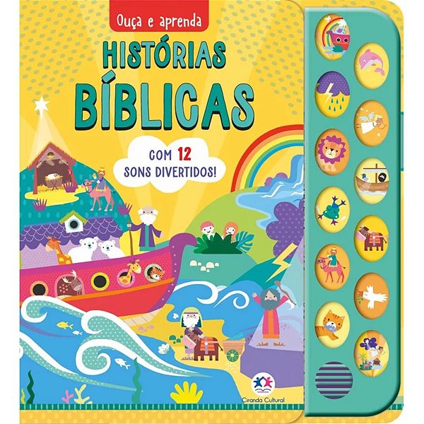 Ouça e Aprenda: Histórias Bíblicas - C/ 12 Sons Divertidos - Ciranda Cultural