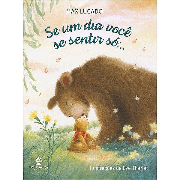 Se um Dia Você se  Sentir Só...  Max Lucado #Exclusivo100Cristão #20AnosDe100%