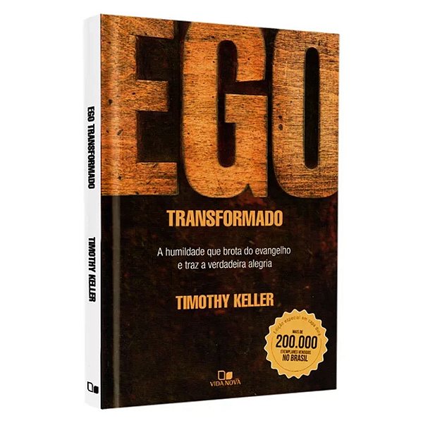 Ego transformado - Timothy Keller - Capa Dura - Vida Nova
