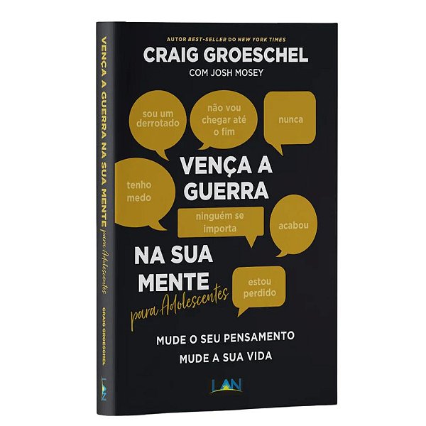 Vença a Guerra na Sua Mente Para Adolescentes - Craig Groeschel - LAN