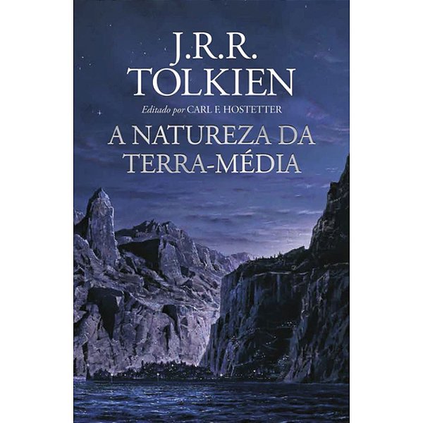 A Natureza da Terra-Média - J.R.R. Tolkien - Harper Collins