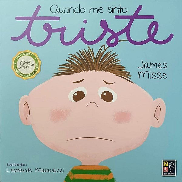Coleção Sentimentos e Emoções - Quando me Sinto Triste - James Misse - Pé da Letra