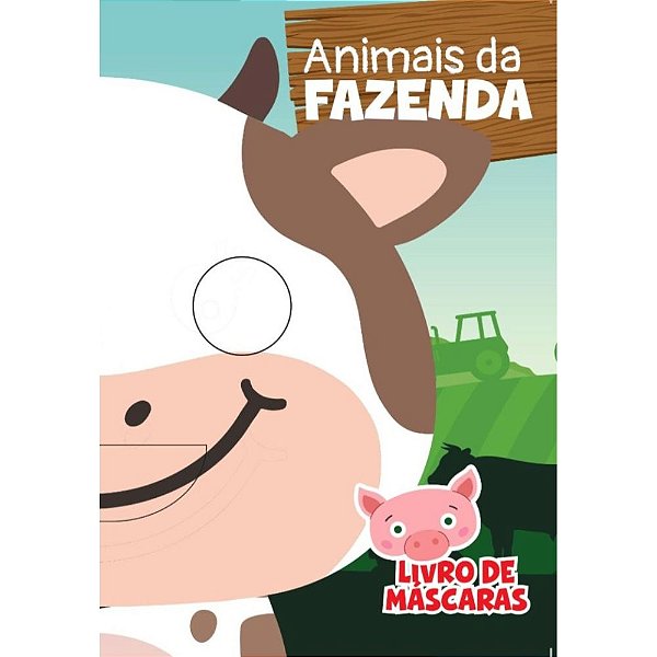 Livro de Máscaras - Animais da Fazenda - Pé da Letra