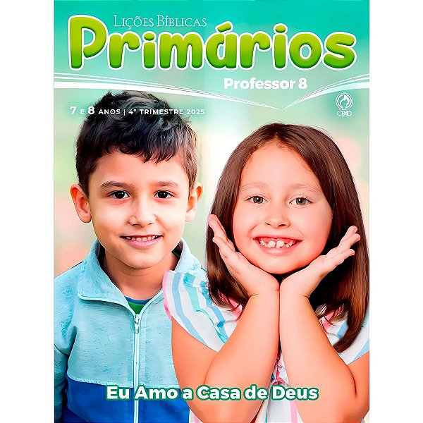 Revista Escola Dominical Primários - 4º TRIMESTRE DE 2025