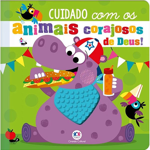Cuidado com os Animais Corajosos de Deus! - Ciranda Cultural