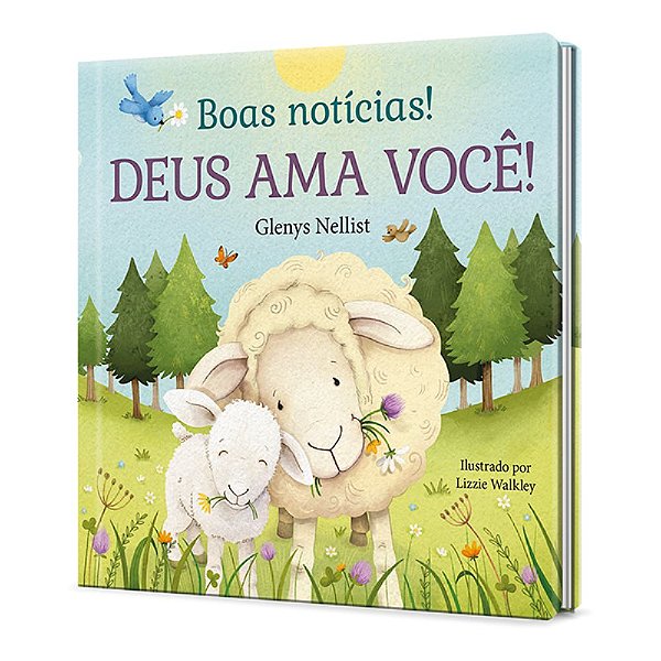 Boas Notícias - Deus Ama Você! - Glenys Nellist - Pão Diário