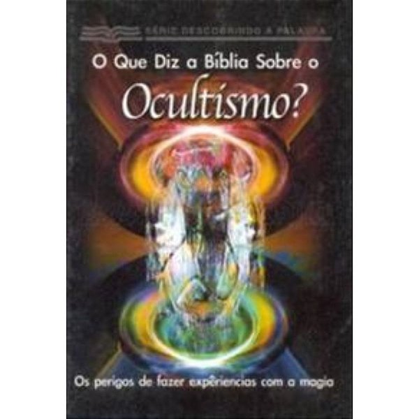 O Que Diz a Bíblia Sobre o Ocultismo? - Livreto - Pão Diário