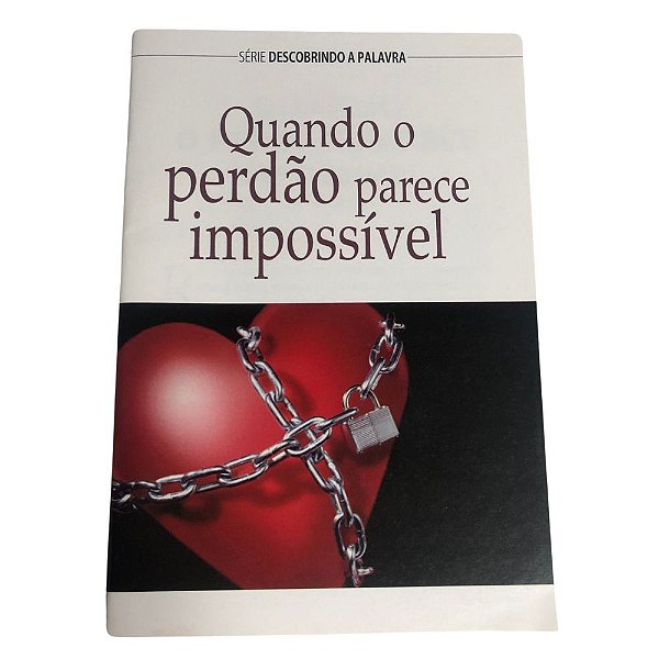 Quando o Perdão Parece Impossível - Livreto - Pão Diário