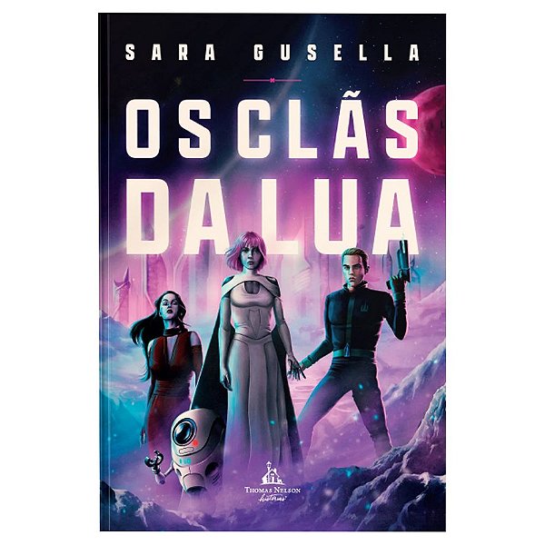 Os Clãs da Lua - Sara Gusella - Thomas Nelson