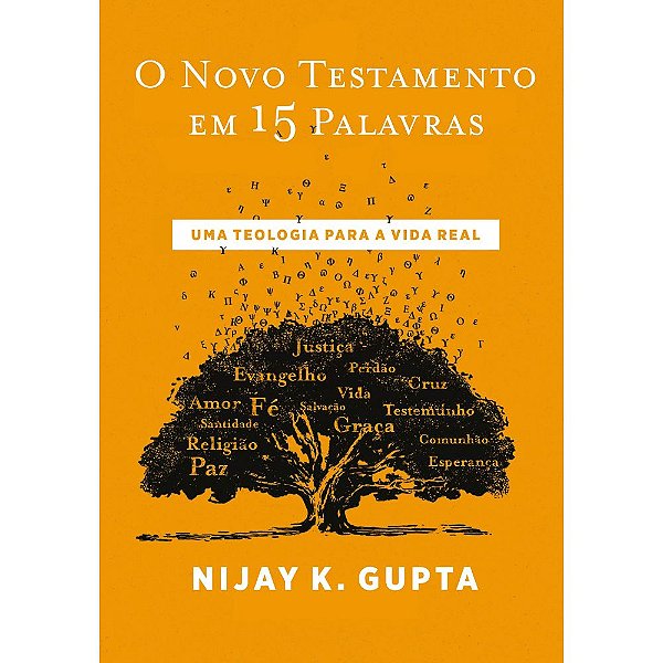 O Novo Testamento em 15 Palavras - Nijay K Gupta - Thomas Nelson