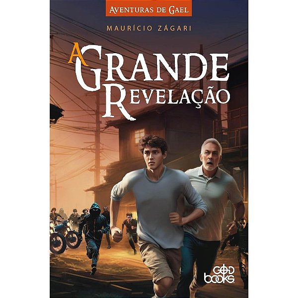 A Grande Revelação, Maurício Zágari - God Books