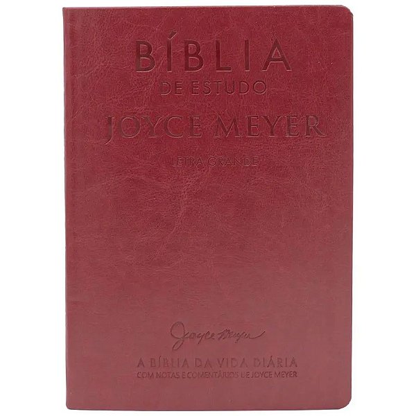 Bíblia de Estudo Joyce Meyer - A Bíblia da Vida Diária - Letra Grande - Luxo Bordô - Bello