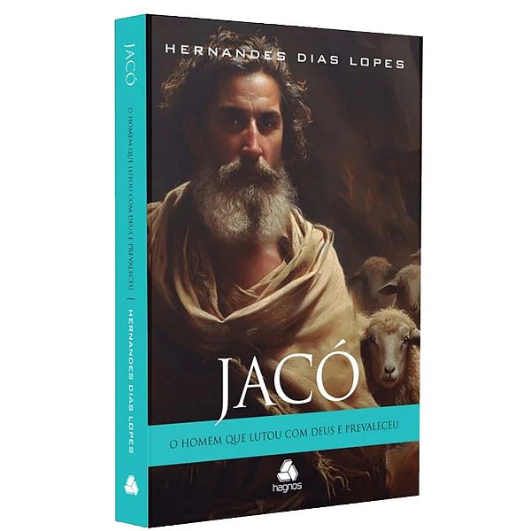 Jacó, Hernandes Dias Lopes - Hagnos