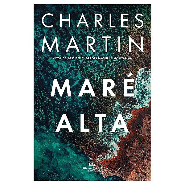 Maré Alta, Charles Martin - Thomas Nelson