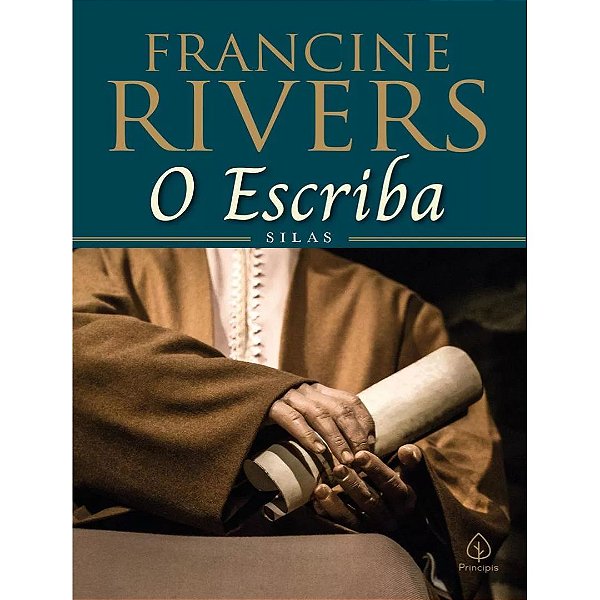 O Escriba Silas, Francine Rivers - Princips