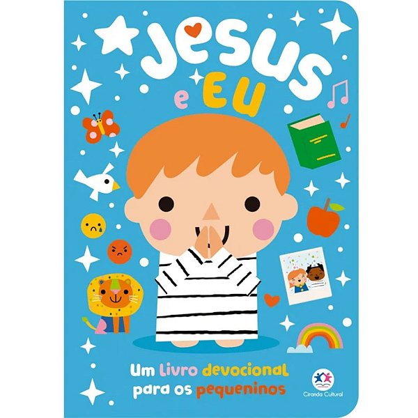 Jesus e Eu - Um livro devocional para os pequeninos - Ciranda Cultural