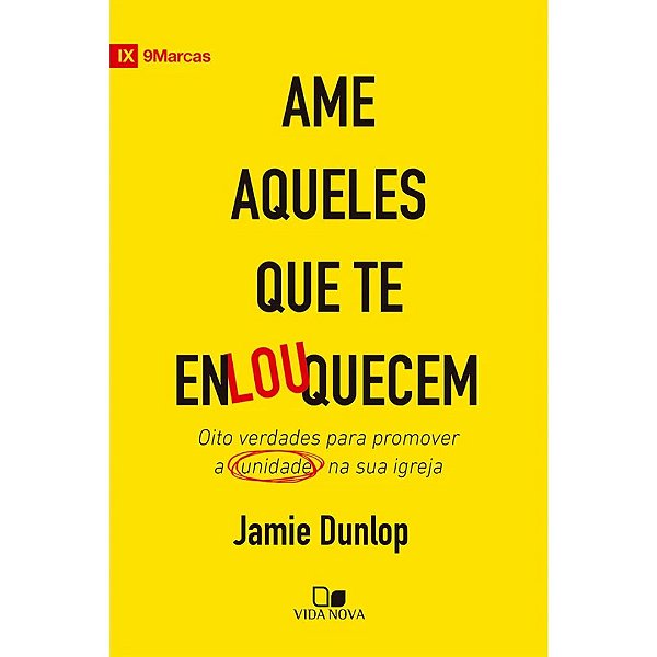 Ame Aqueles que te Enlouquecem, Jamie Dunlop - Vida Nova