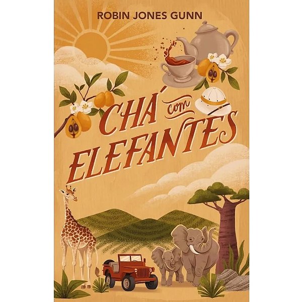 Chá com Elefantes, Robin Jones Gunn - Thomas Nelson