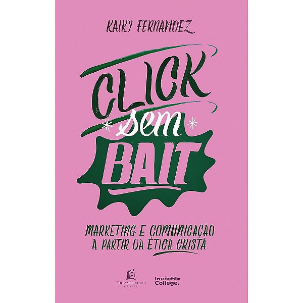 Click sem Bait, Kaiky Fernandez - Thomas Nelson