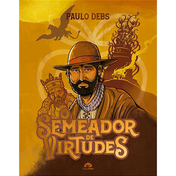 O Semeador de Virtudes, Paulo Debs - Vida #20AnosDe100%