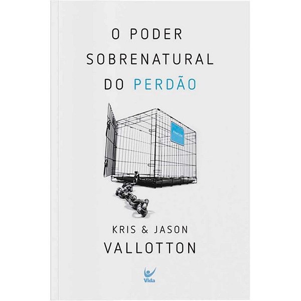O Poder Sobrenatural do Perdão, Kris e Jason Vallotton - Vida