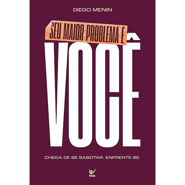 Seu Maior Problema é Você, Diego Menin - Vida #20AnosDe100%