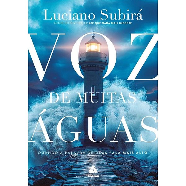 Voz de Muitas Águas, Luciano Subirá - Hagnos
