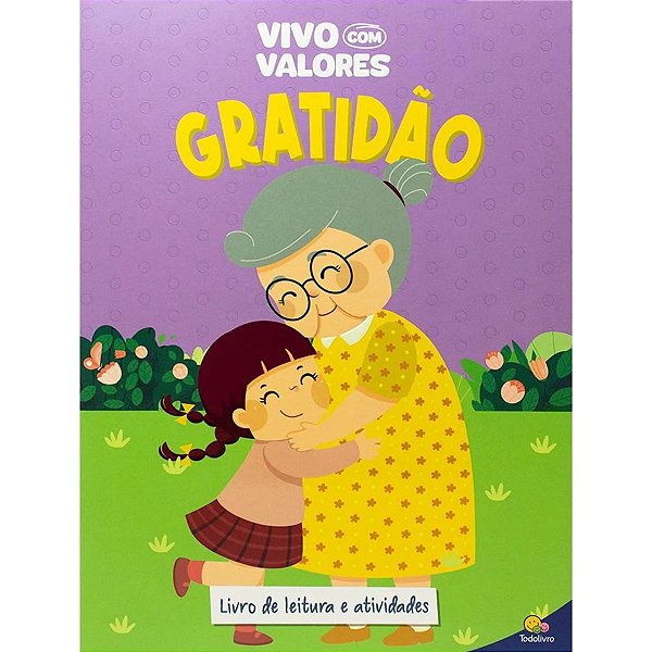 Vivo com Valores: Gratidão - TodoLivro