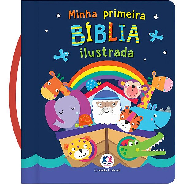 Minha Primeira Bíblia Ilustrada - Com Alça - Ciranda Cultural