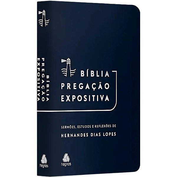 Bíblia Pregação Expositiva RA, Hernandes Dias Lopes - Capa Luxo Azul - Hagnos