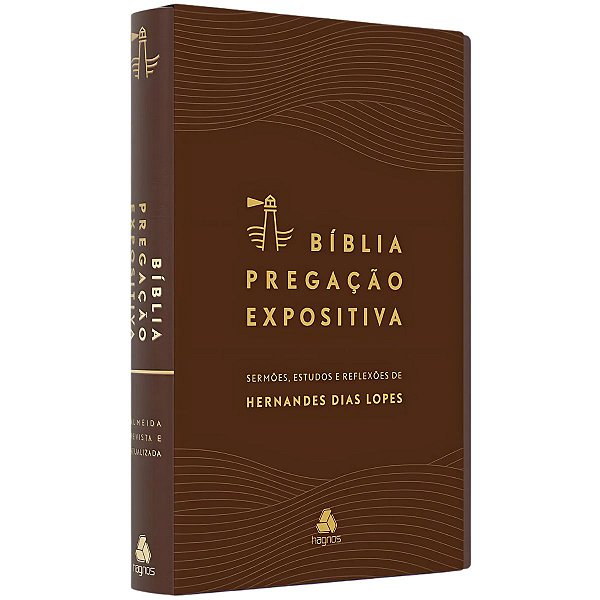 Bíblia Pregação Expositiva RA, Hernandes Dias Lopes - Capa Luxo Marrom - Hagnos