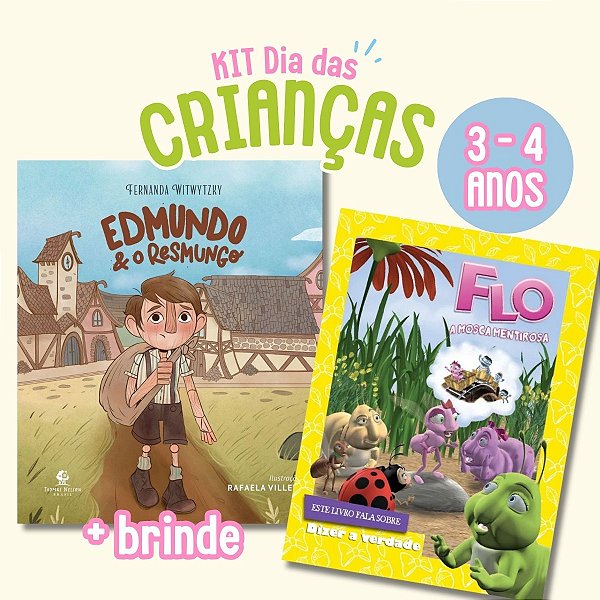 Kit Dia das Crianças 3-4 Anos: Edmundo e o Resmungo + Flô, a Mosca Mentirosa