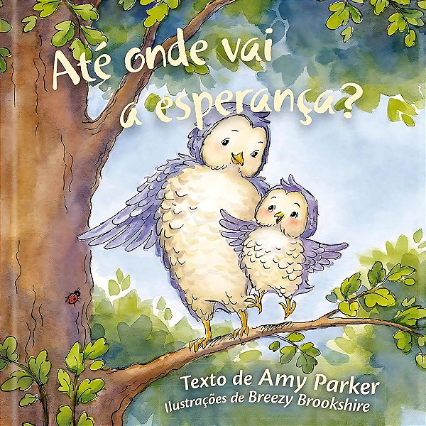 Até Onde Vai a Esperança?, Amy Parker - Pão Diário