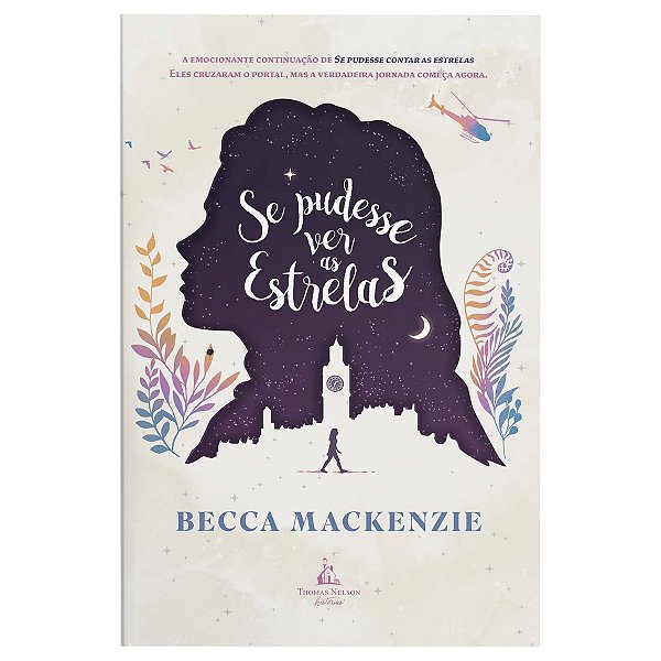 Se Eu Pudesse Ver as Estrelas - Becca Mackenzie - Thomas Neslon
