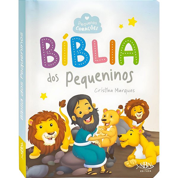 Coleção Pequenos Corações: Bíblia dos Pequeninos, Cristina Marques - SBN