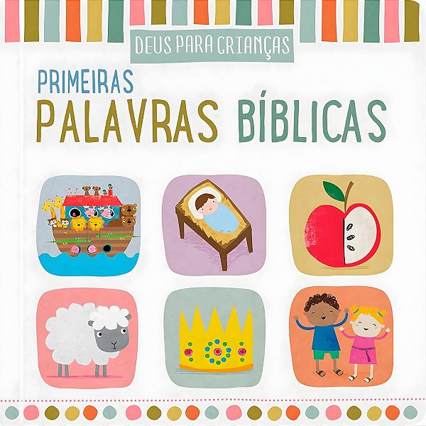 Primeiras Palavras Bíblicas - Pão Diário