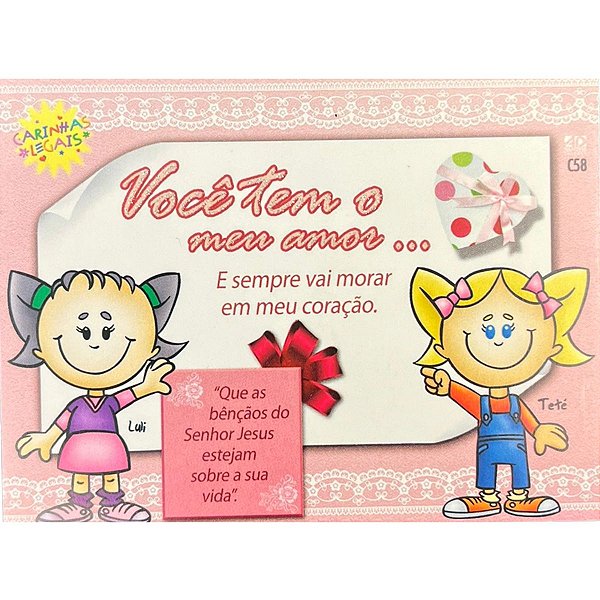 Cartão Carinhas Legais: Você Tem o Meu Amor - AD Santos